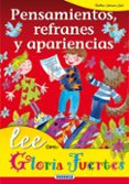 pensamientos, refranes y apariencias-gloria fuertes-9788430567157 pensamientos, refranes y apariencias-gloria fuertes-9788430567157