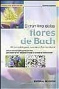 el gran libro de las flores de bach: 38 remedios para curarse de forma natural-evelina guastalla-9788431529857 el gran libro de las flores de bach: 38 remedios para curarse de forma natural-evelina guastalla-9788431529857