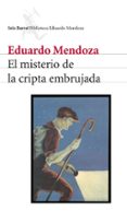 el misterio de la cripta embrujada-eduardo mendoza-9788432208157 el misterio de la cripta embrujada-eduardo mendoza-9788432208157