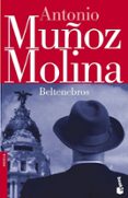 beltenebros-antonio muñoz molina-9788432217357 beltenebros-antonio muñoz molina-9788432217357
