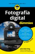 fotografía digital para dummies (ebook)-julie adair king-9788432901157 fotografía digital para dummies (ebook)-julie adair king-9788432901157