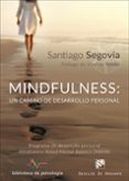 mindfulness: un camino de desarrollo personal-santiago segovia-9788433029157 mindfulness: un camino de desarrollo personal-santiago segovia-9788433029157