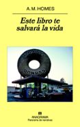 este libro te salvara la vida-a.m. homes-9788433974457 este libro te salvara la vida-a.m. homes-9788433974457