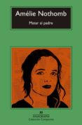 matar al padre-amelie nothomb-9788433978257 matar al padre-amelie nothomb-9788433978257