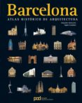barcelona: atlas historico de arquitectura-9788434229457 barcelona: atlas historico de arquitectura-9788434229457