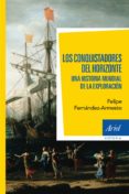 los conquistadores del horizonte (ebook)-felipe fernandez-armesto-9788434405257 los conquistadores del horizonte (ebook)-felipe fernandez-armesto-9788434405257