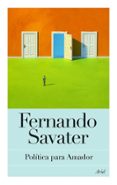 politica para amador-fernando savater-9788434453357 politica para amador-fernando savater-9788434453357