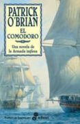 el comodoro: una novela de la armada inglesa. la xvii novela de a ubrey y maturin-patrick o brian-9788435060257 el comodoro: una novela de la armada inglesa. la xvii novela de a ubrey y maturin-patrick o brian-9788435060257