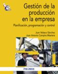 gestion de la produccion en la empresa-juan velasco sanchez-juan antonio campins masriera-9788436829457 gestion de la produccion en la empresa-juan velasco sanchez-juan antonio campins masriera-9788436829457