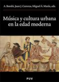 musica y cultura urbana en la edad moderna-a. et al. bombi-9788437061757 musica y cultura urbana en la edad moderna-a. et al. bombi-9788437061757