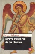 breve historia de la musica-norbert dufourcq-9788437505657 breve historia de la musica-norbert dufourcq-9788437505657