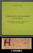 formacion de palabras en español-mervin lang-9788437611457 formacion de palabras en español-mervin lang-9788437611457