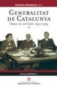 generalitat de catalunya: obra de govern (1931-1939) vol. i-francesc bonamusa-9788439373957 generalitat de catalunya: obra de govern (1931-1939) vol. i-francesc bonamusa-9788439373957