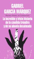 la increíble y triste historia de la cándida eréndira y de su abuela desalmada (ebook)-gabriel garcia marquez-9788439730057 la increíble y triste historia de la cándida eréndira y de su abuela desalmada (ebook)-gabriel garcia marquez-9788439730057