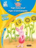 piglet feels small = piglet se siente pequeño (la casa de mickey mouse) (nivel basico - beginner level)-9788444147857 piglet feels small = piglet se siente pequeño (la casa de mickey mouse) (nivel basico - beginner level)-9788444147857