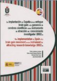 la implantación en españa de un enfoque brain gain o de ganancia de cerebros científicos como instrumentos de atracción del conocimiento investigados (ibge)-pedro aceituno aceituno-9788445425657 la implantación en españa de un enfoque brain gain o de ganancia de cerebros científicos como instrumentos de atracción del conocimiento investigados (ibge)-pedro aceituno aceituno-9788445425657