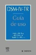 dsm-iv-tr: guia de uso-michael b. first-harold alan pincus-a. frances-9788445814857 dsm-iv-tr: guia de uso-michael b. first-harold alan pincus-a. frances-9788445814857