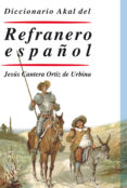 diccionario akal del refranero español-jesus cantera ortiz de urbina-9788446029557 diccionario akal del refranero español-jesus cantera ortiz de urbina-9788446029557