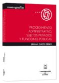procedimiento administrativo: sujetos privados y funciones public as-miriam cueto perez-9788447029457 procedimiento administrativo: sujetos privados y funciones public as-miriam cueto perez-9788447029457