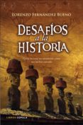 desafios a la historia:-lorenzo fernandez bueno-9788448067557 desafios a la historia:-lorenzo fernandez bueno-9788448067557