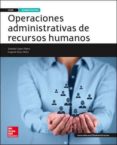 operaciones administrativas de recursos humanos. libro alumno. ed.2015-soledad lopez-9788448196257 operaciones administrativas de recursos humanos. libro alumno. ed.2015-soledad lopez-9788448196257