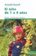 el niño de 1 a 4 años: guias para padres-arnold gesell-9788449308857 el niño de 1 a 4 años: guias para padres-arnold gesell-9788449308857