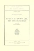 comedia famosa del rey don sebastian (ref: 1422952): anejos del b oletin de la rae-luis velez de guevara-9788450200157 comedia famosa del rey don sebastian (ref: 1422952): anejos del b oletin de la rae-luis velez de guevara-9788450200157