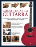 como tocar la guitarra: una guia didactica paso a paso con 200 fo tografias-nick freeth-9788466224857 como tocar la guitarra: una guia didactica paso a paso con 200 fo tografias-nick freeth-9788466224857