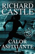 calor asfixiante (serie castle 6)-richard castle-9788466331357 calor asfixiante (serie castle 6)-richard castle-9788466331357