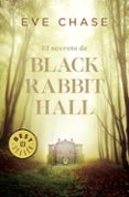el secreto de black rabbit hall-eve chase-9788466341257 el secreto de black rabbit hall-eve chase-9788466341257