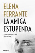 la amiga estupenda (dos amigas 1)-elena ferrante-9788466344357 la amiga estupenda (dos amigas 1)-elena ferrante-9788466344357