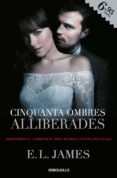 cinquanta ombres alliberades (cinquanta ombres 3)-e.l. james-9788466345057 cinquanta ombres alliberades (cinquanta ombres 3)-e.l. james-9788466345057