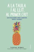 a la taula i al llit, al primer crit!-trinitat gilbert-9788466419857 a la taula i al llit, al primer crit!-trinitat gilbert-9788466419857