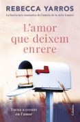 L'AMOR QUE DEIXEM ENRERE  (edición en catalán)