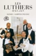 les luthiers: de la l a la s (edicion 2oo7)-daniel samper pizano-9788466632157 les luthiers: de la l a la s (edicion 2oo7)-daniel samper pizano-9788466632157