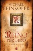 el reino perdido-michael peinkofer-9788466653657 el reino perdido-michael peinkofer-9788466653657