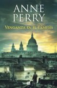 venganza en el támesis (detective william monk 22) (ebook)-anne perry-9788466664257 venganza en el támesis (detective william monk 22) (ebook)-anne perry-9788466664257