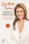 elige tu aventura: claves para afrontar la toma de decisiones-cristina soria-9788467047257 elige tu aventura: claves para afrontar la toma de decisiones-cristina soria-9788467047257