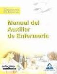 manual del auxiliar de enfermeria. simulacros de examen-9788467608557 manual del auxiliar de enfermeria. simulacros de examen-9788467608557