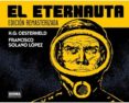 el eternauta. edición remasterizada-solano lopez-9788467931457 el eternauta. edición remasterizada-solano lopez-9788467931457