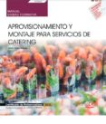(uf0062) manual. aprovisionamiento y montaje para servicios de catering. certificados de profesionalidad. operaciones basicas de-9788468197357 (uf0062) manual. aprovisionamiento y montaje para servicios de catering. certificados de profesionalidad. operaciones basicas de-9788468197357