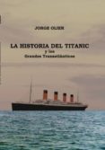 la historia del titanic y los grandes transatlanticos (ebook)-9788468605357 la historia del titanic y los grandes transatlanticos (ebook)-9788468605357