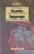 encuentros filosofos y literatos en lengua alemana-stella wittenberg-9788470309557 encuentros filosofos y literatos en lengua alemana-stella wittenberg-9788470309557