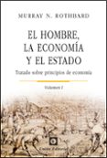 el hombre, la economia y el estado (vol. 1): tratado sobre princi pios de economia-walter scott-9788472095557 el hombre, la economia y el estado (vol. 1): tratado sobre princi pios de economia-walter scott-9788472095557