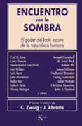 encuentro con la sombra: el poder del lado oscuro de la naturalez a humana-connie zweig-9788472452657 encuentro con la sombra: el poder del lado oscuro de la naturalez a humana-connie zweig-9788472452657