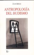 antropologia del budismo-juan arnau-9788472456457 antropologia del budismo-juan arnau-9788472456457