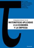 problemas resueltos de matematicas aplicadas a la economia y la e mpresa-9788472882157 problemas resueltos de matematicas aplicadas a la economia y la e mpresa-9788472882157