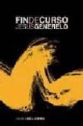fin de curso-jesus generelo-9788472903357 fin de curso-jesus generelo-9788472903357