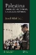 palestina: destruccion del presente, construccion del futuro-jamil hilal-9788472904057 palestina: destruccion del presente, construccion del futuro-jamil hilal-9788472904057