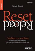 reset & reload: cambias o te cambian: si los tiempos han cambiado , ¿por que sigue haciendo lo de siempre?-javier rovira-9788473567657 reset & reload: cambias o te cambian: si los tiempos han cambiado , ¿por que sigue haciendo lo de siempre?-javier rovira-9788473567657